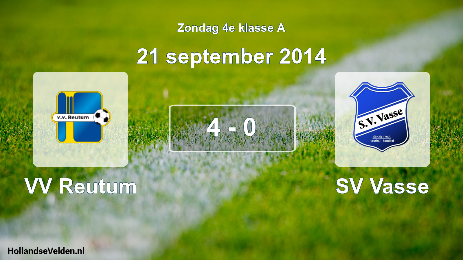 Total number of matches played: VV Reutum - SV Vasse 4 - 0 (21 September 2014)