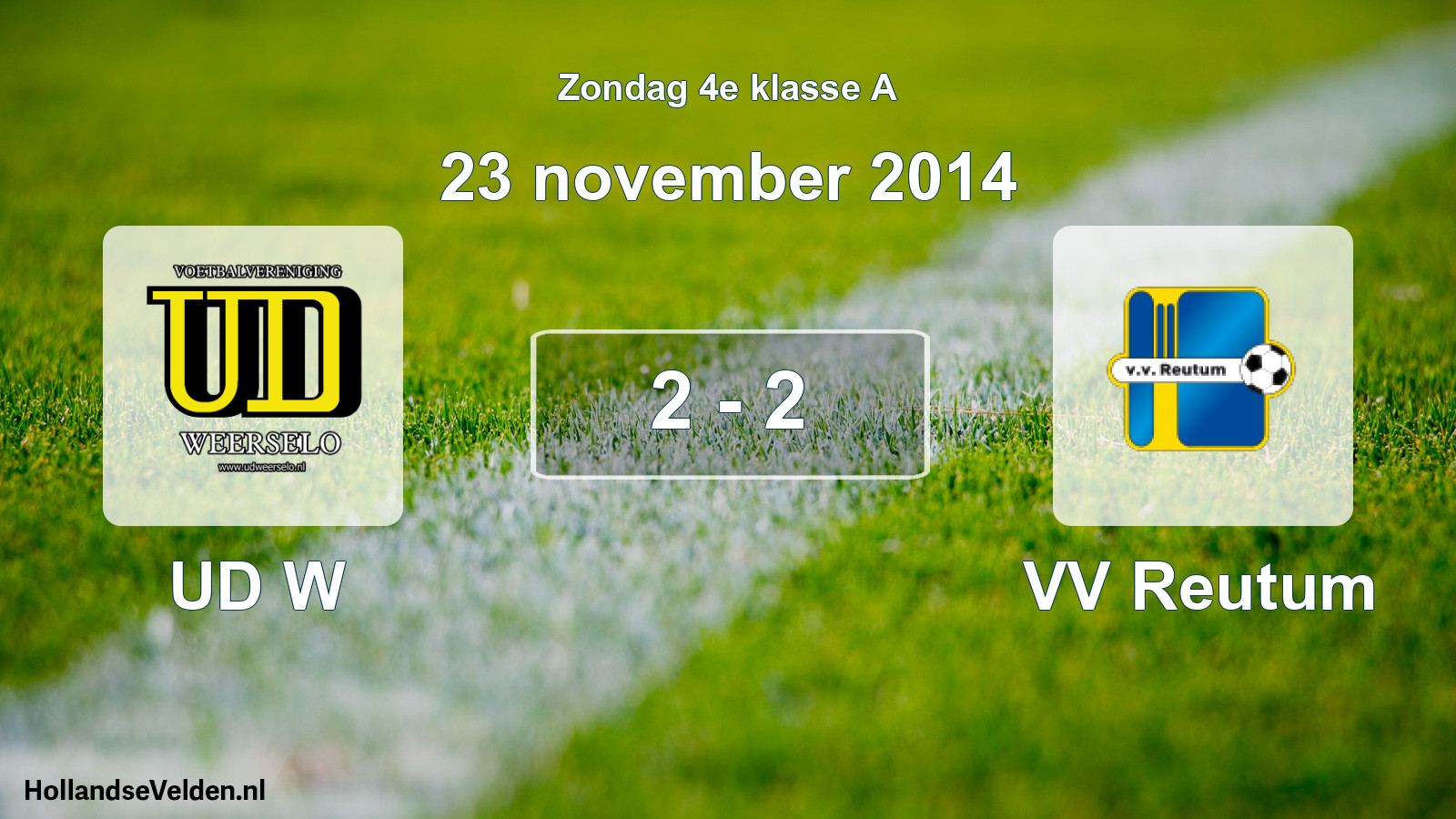 Total number of matches played: UD W - VV Reutum 2 - 2 (23 November 2014)