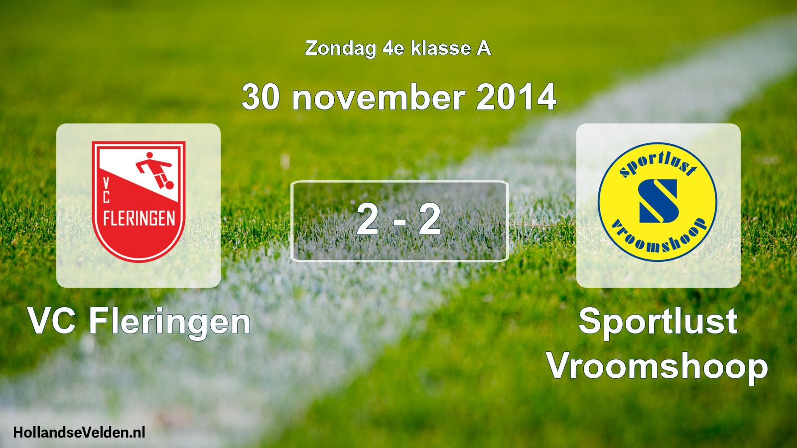 Total number of matches played: VC Fleringen - Sportlust Vroomshoop 2 - 2 (30 November 2014)