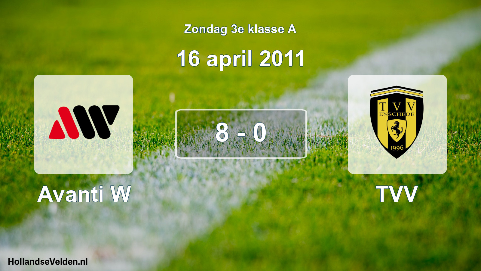 Total number of matches played: Avanti W - TVV 8 - 0 (16 April 2011)