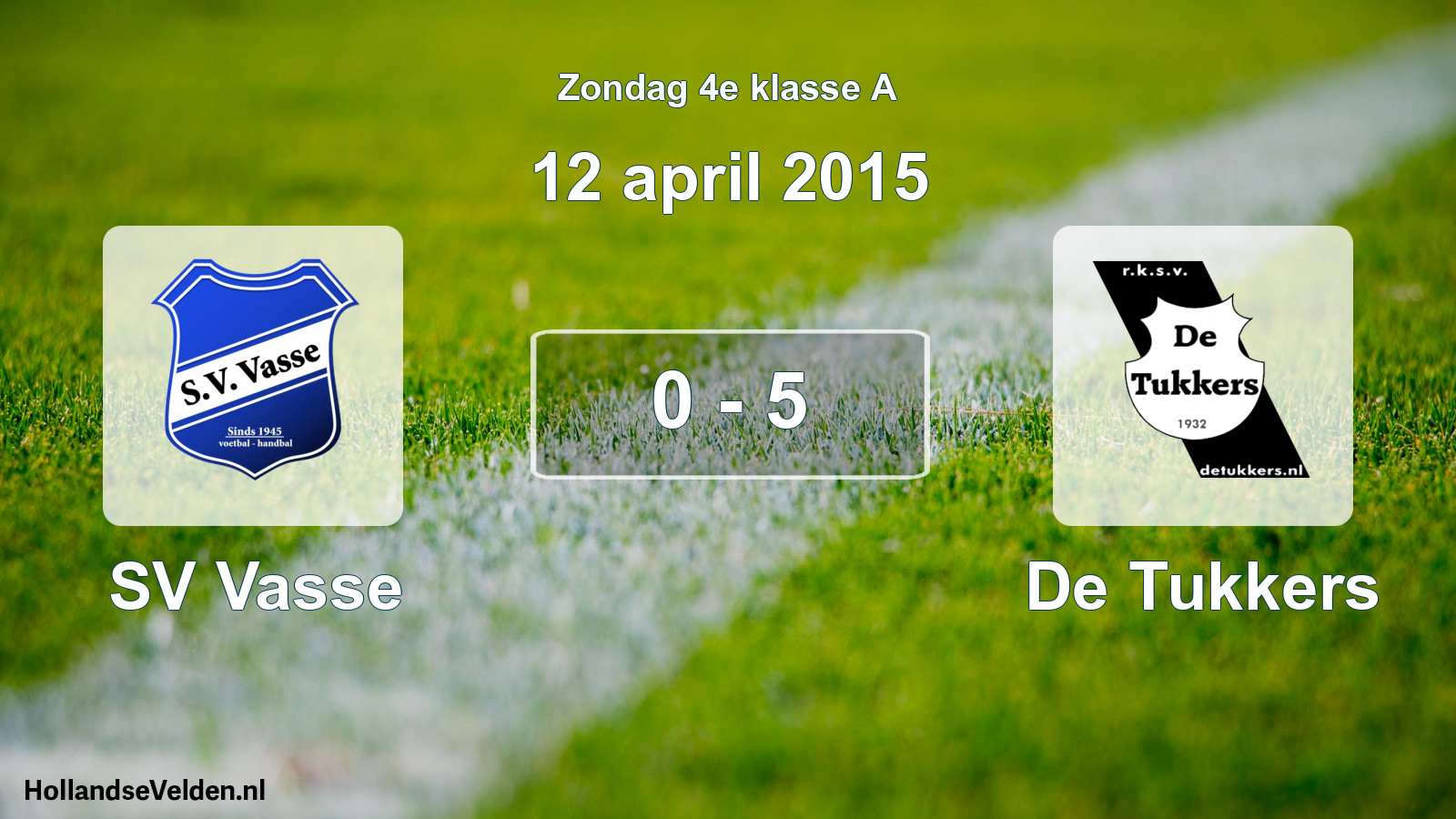 Total number of matches played: SV Vasse - De Tukkers 0 - 5 (12 April 2015)