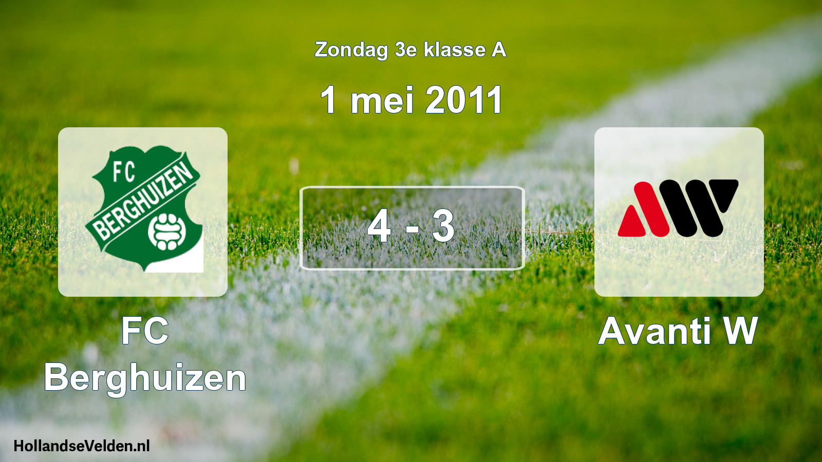 Total number of matches played: FC Berghuizen - Avanti W 4 - 3 (1 May 2011)