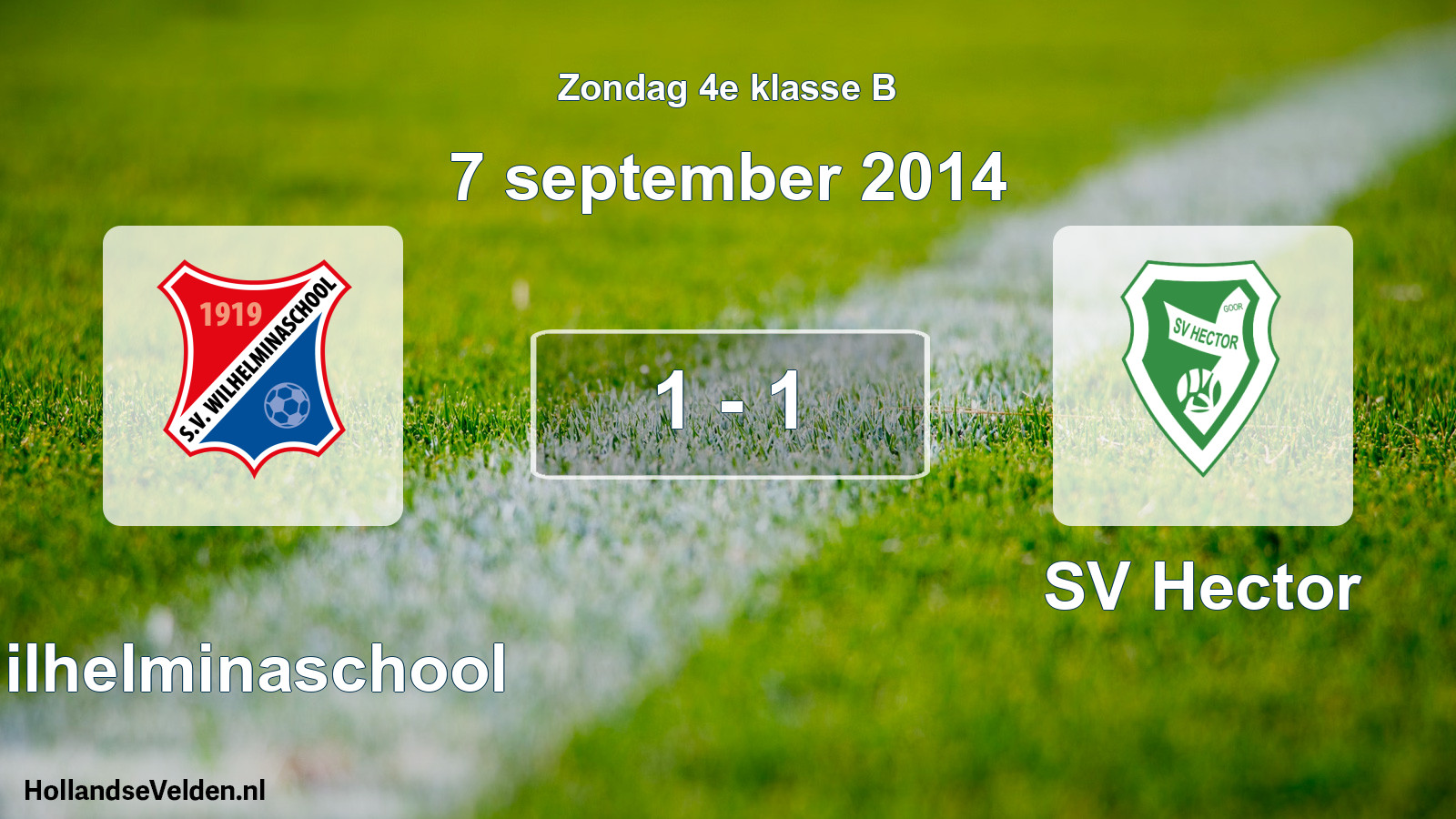 Total number of matches played: Wilhelminaschool - SV Hector 1 - 1 (7 September 2014)