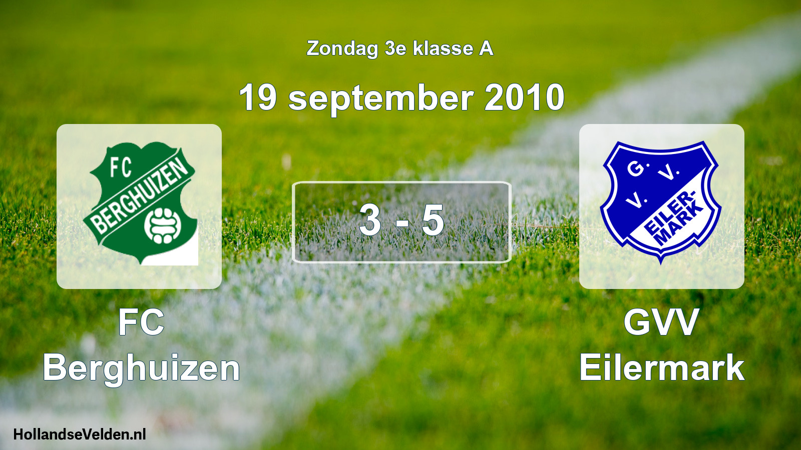 Total number of matches played: FC Berghuizen - GVV Eilermark 3 - 5 (19 September 2010)