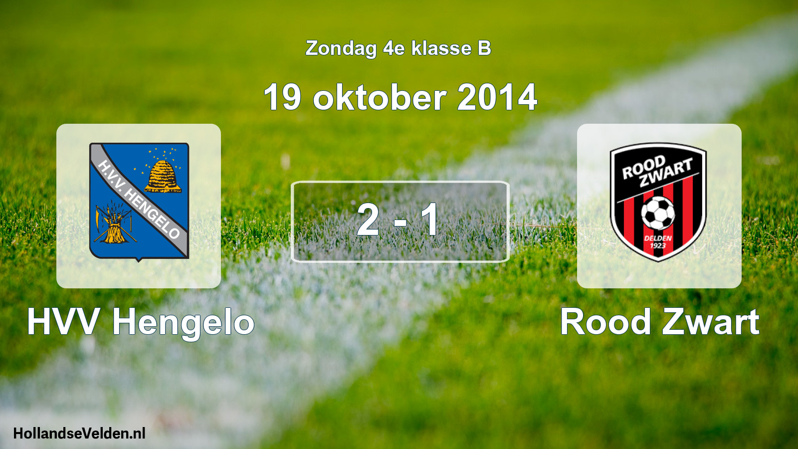 Total number of matches played: HVV Hengelo - Rood Zwart 2 - 1 (19 October 2014)