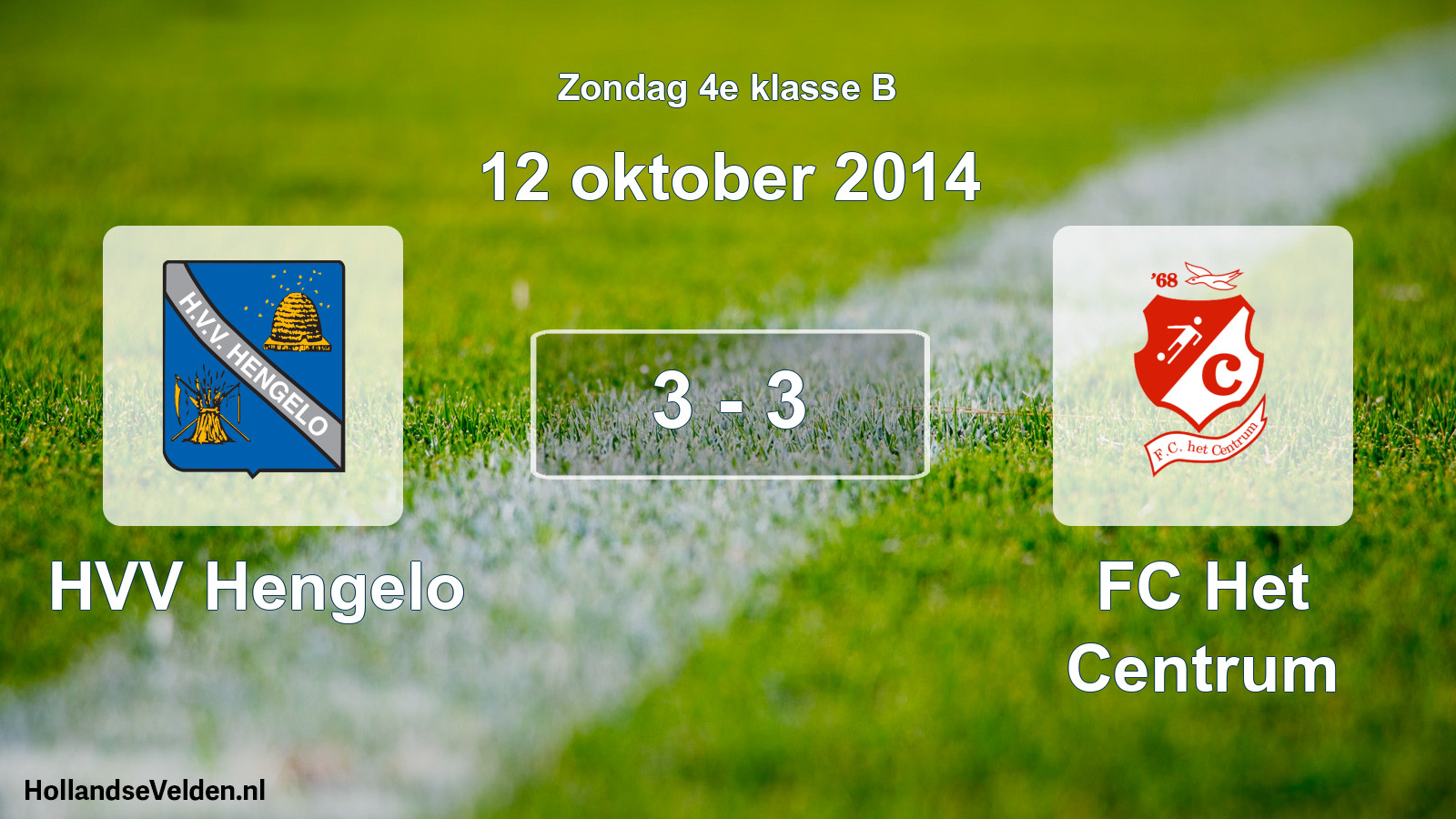 Total number of matches played: HVV Hengelo - FC Het Centrum 3 - 3 (12 October 2014)
