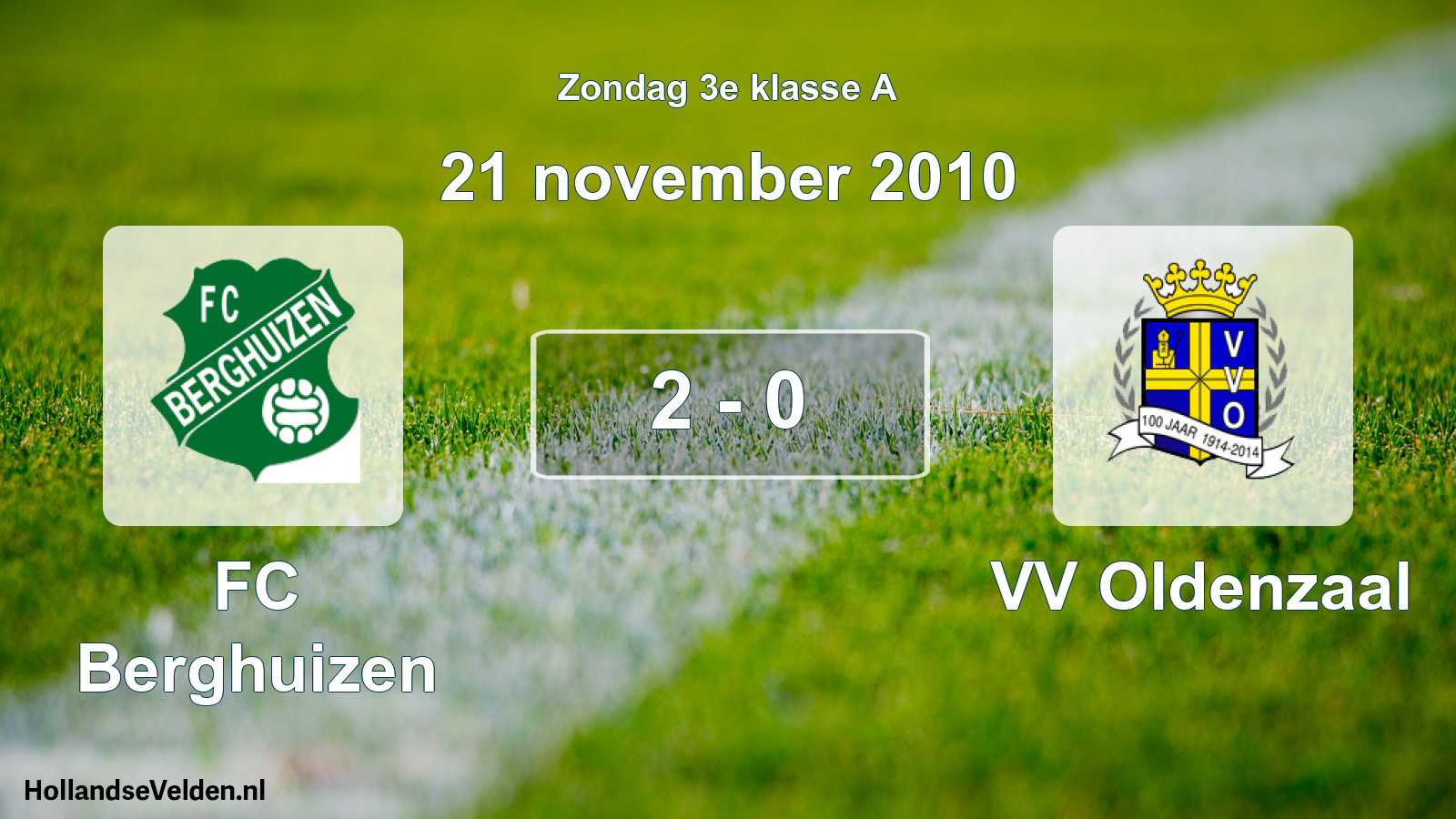 Total number of matches played: FC Berghuizen - VV Oldenzaal 2 - 0 (21 November 2010)