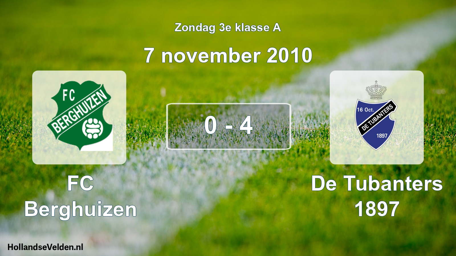 Total number of matches played: FC Berghuizen - De Tubanters 1897 0 - 4 (7 November 2010)