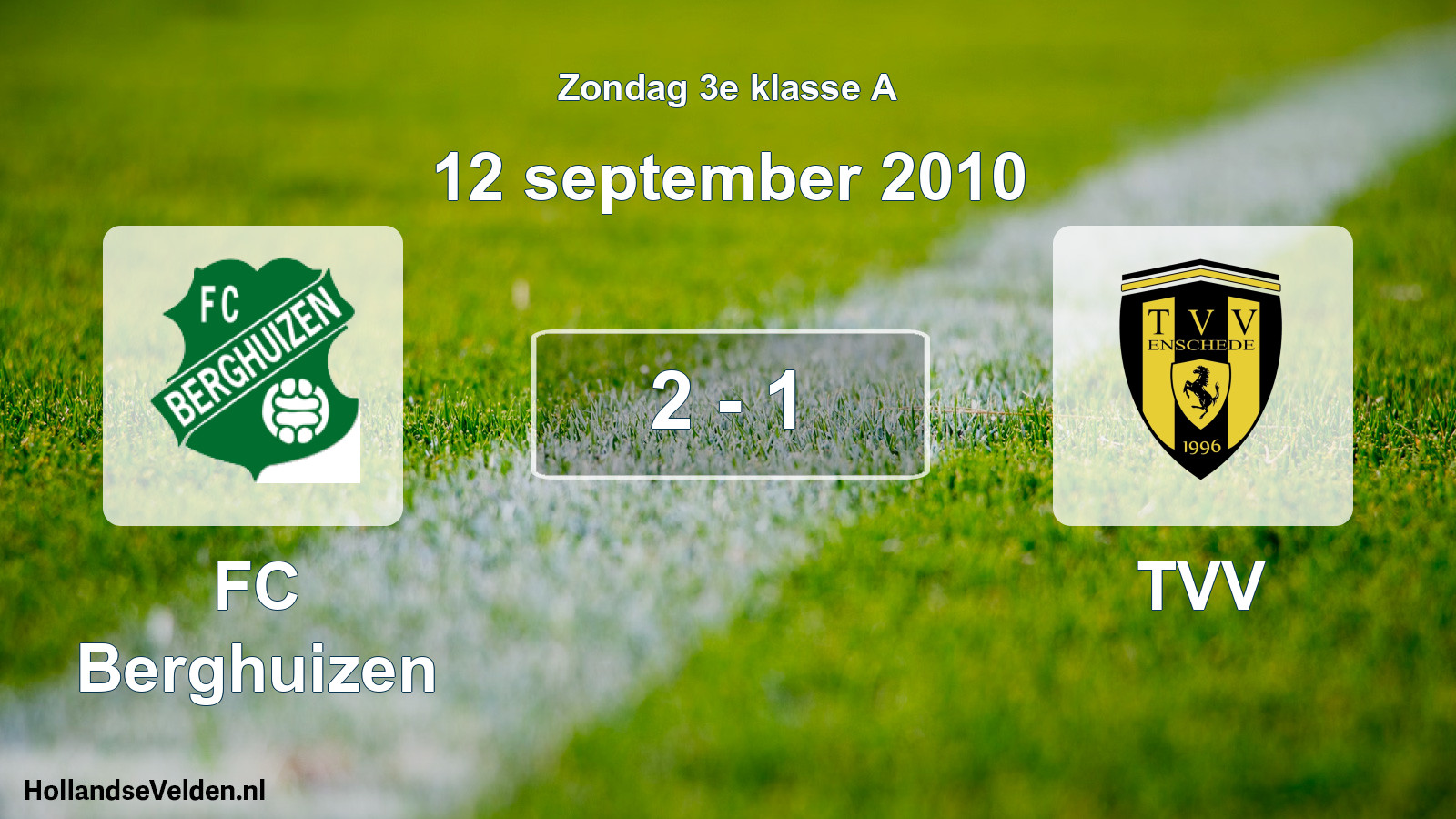 Total number of matches played: FC Berghuizen - TVV 2 - 1 (12 September 2010)