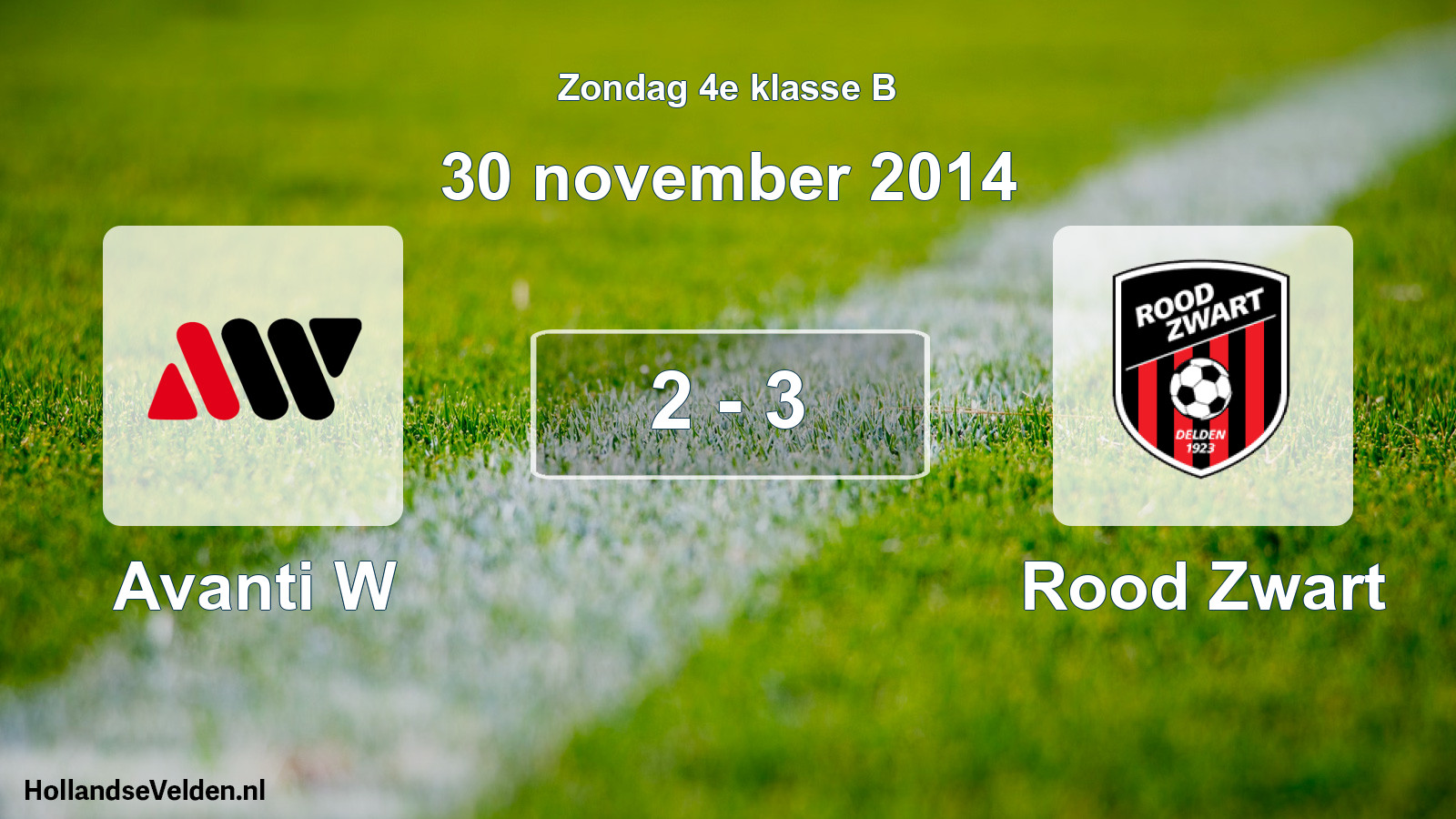 Total number of matches played: Avanti W - Rood Zwart 2 - 3 (30 November 2014)