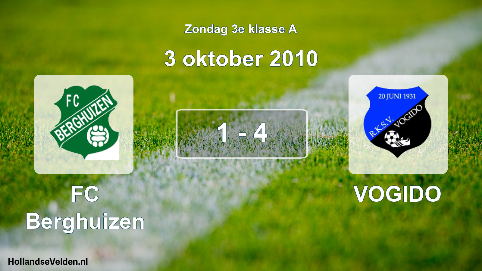 Total number of matches played: FC Berghuizen - VOGIDO 1 - 4 (3 October 2010)