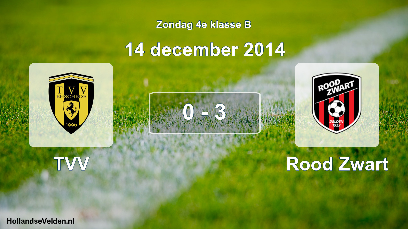 Total number of matches played: TVV - Rood Zwart 0 - 3 (14 December 2014)