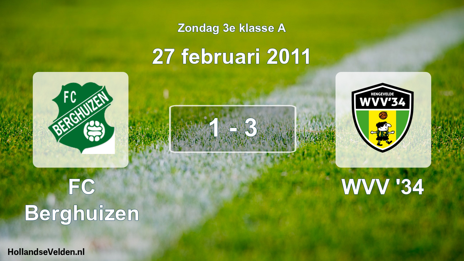 Total number of matches played: FC Berghuizen - WVV '34 1 - 3 (27 February 2011)