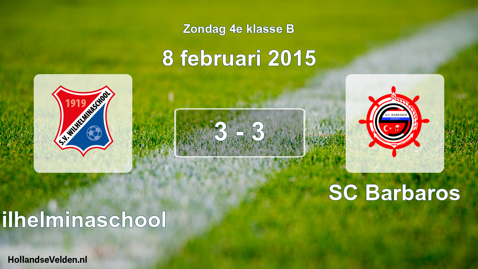 Total number of matches played: Wilhelminaschool - SC Barbaros 3 - 3 (8 February 2015)