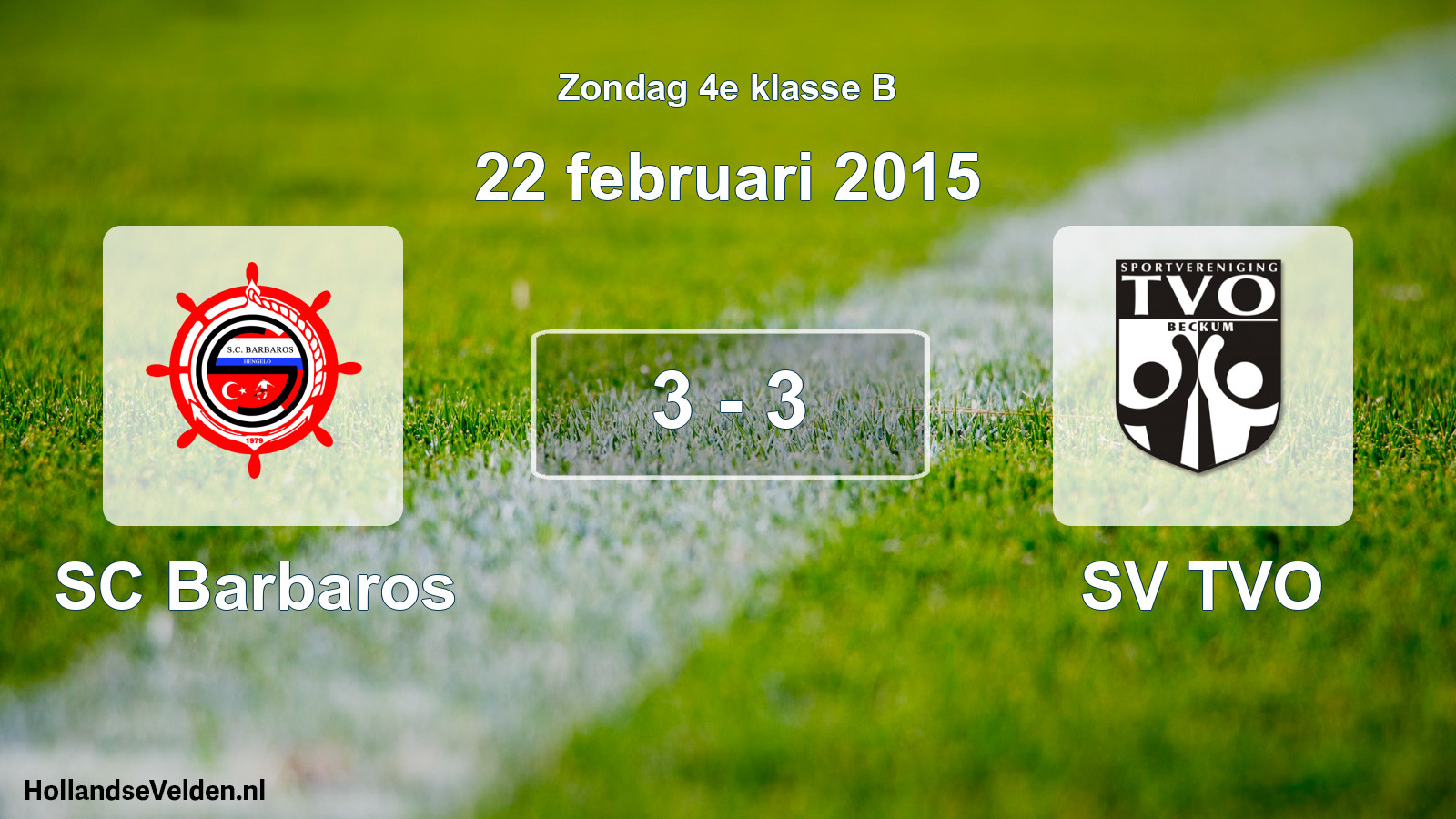 Total number of matches played: SC Barbaros - SV TVO 3 - 3 (22 February 2015)