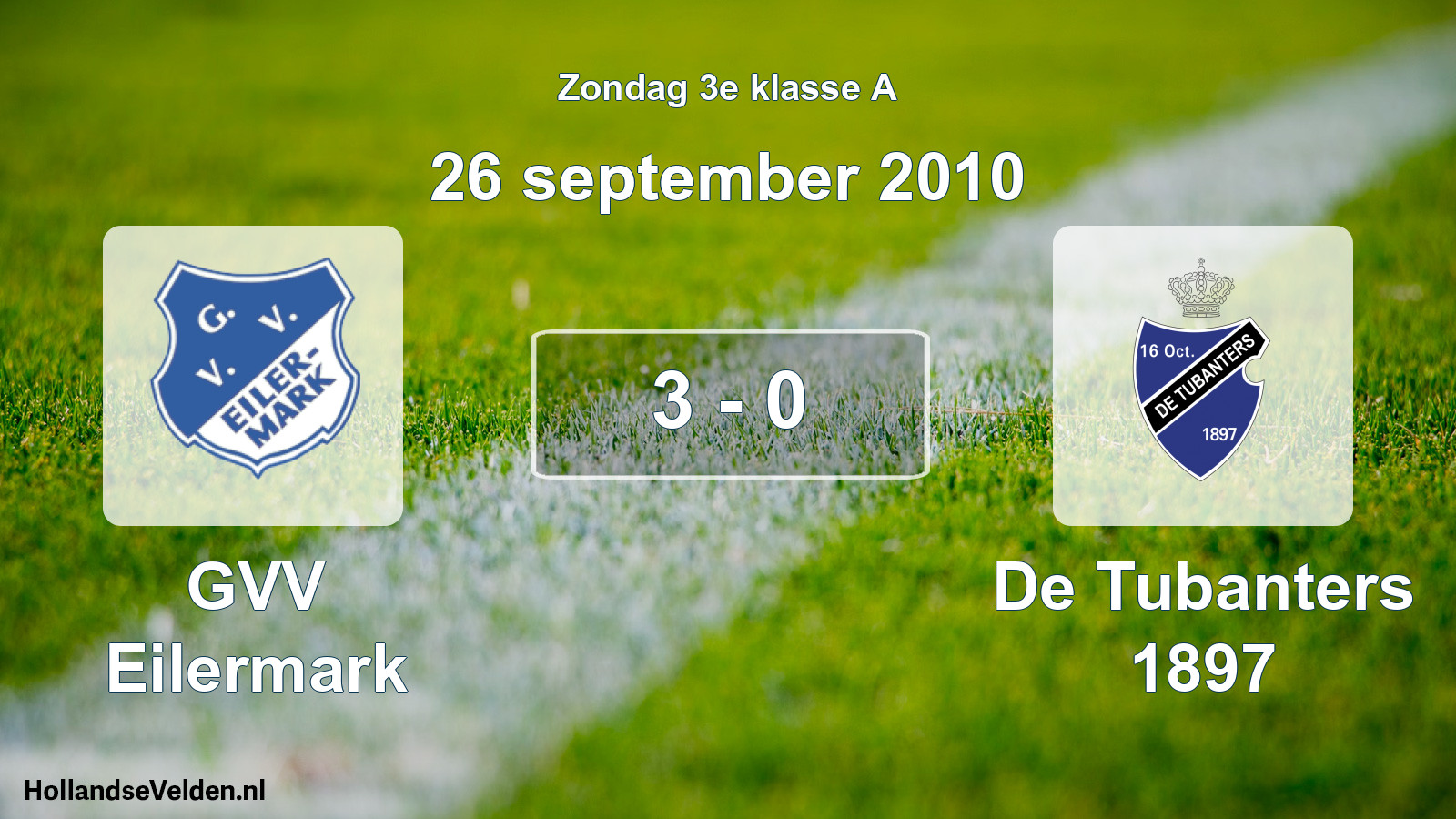 Total number of matches played: GVV Eilermark - De Tubanters 1897 3 - 0 (26 September 2010)