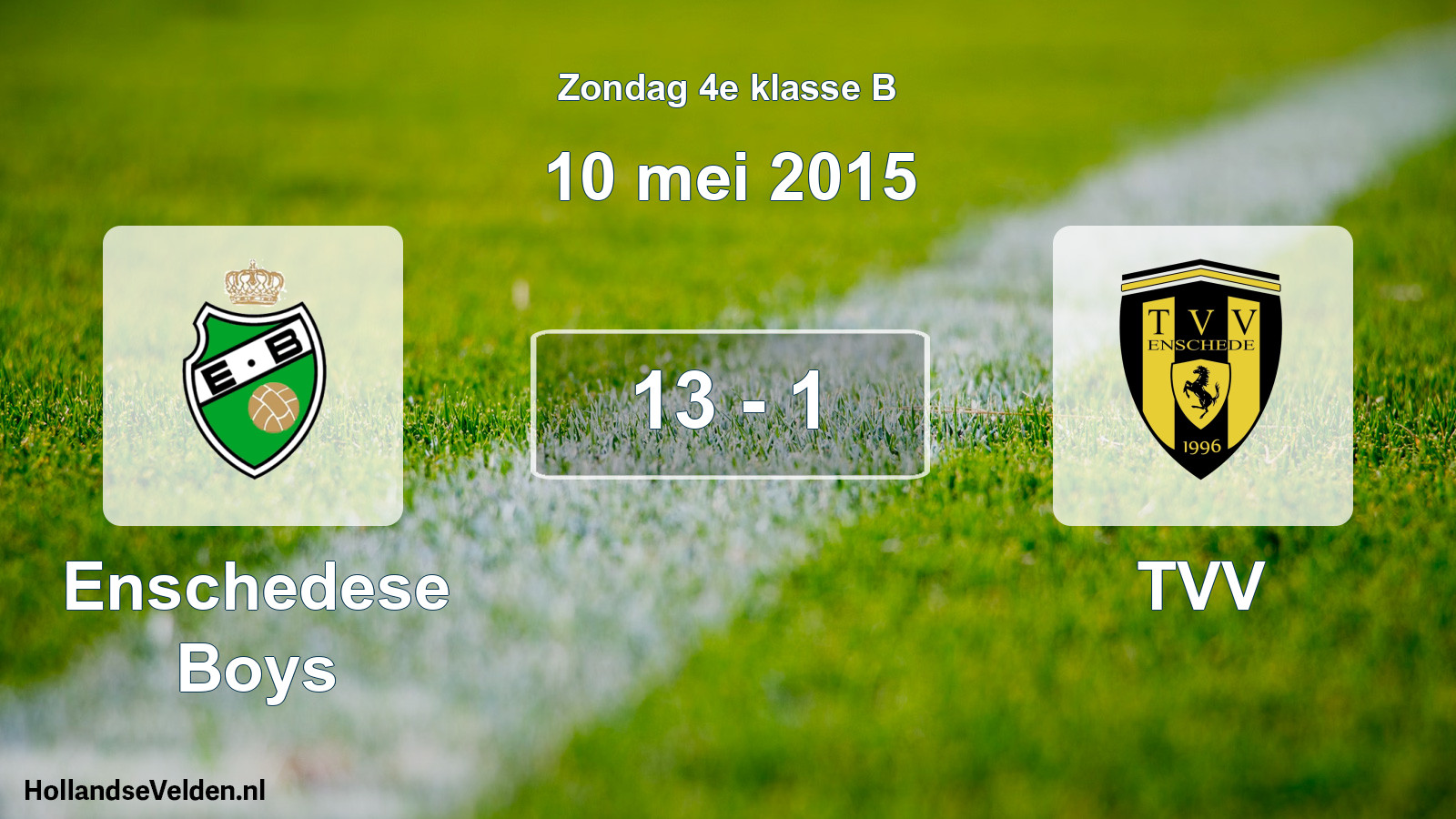Total number of matches played: Enschedese Boys - TVV 13 - 1 (10 May 2015)