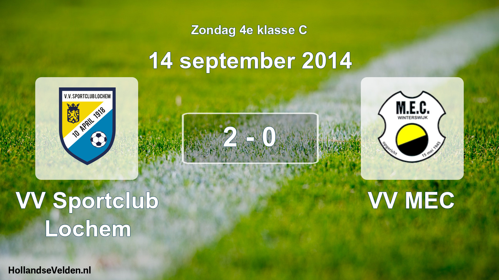 Total number of matches played: VV Sportclub Lochem - VV MEC 2 - 0 (14 September 2014)