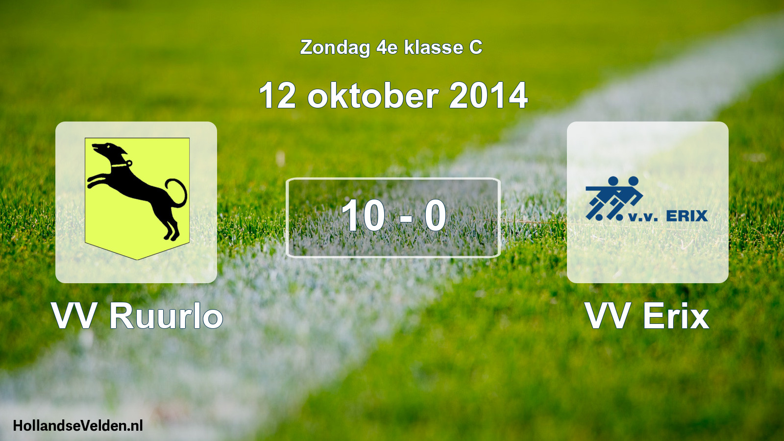 Total number of matches played: VV Ruurlo - VV Erix 10 - 0 (12 October 2014)