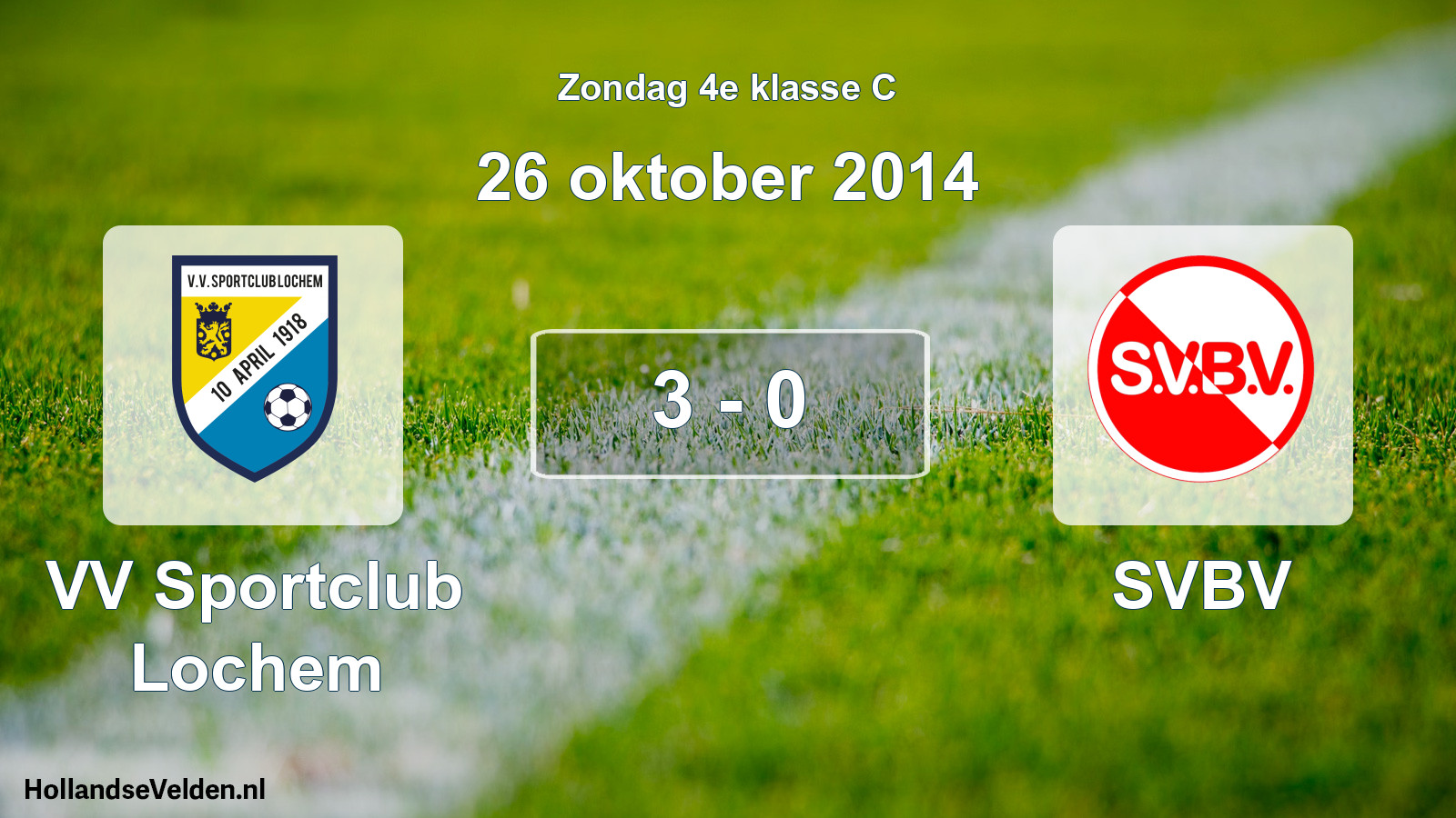 Total number of matches played: VV Sportclub Lochem - SVBV 3 - 0 (26 October 2014)