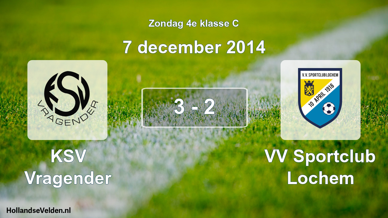 Total number of matches played: KSV Vragender - VV Sportclub Lochem 3 - 2 (7 December 2014)