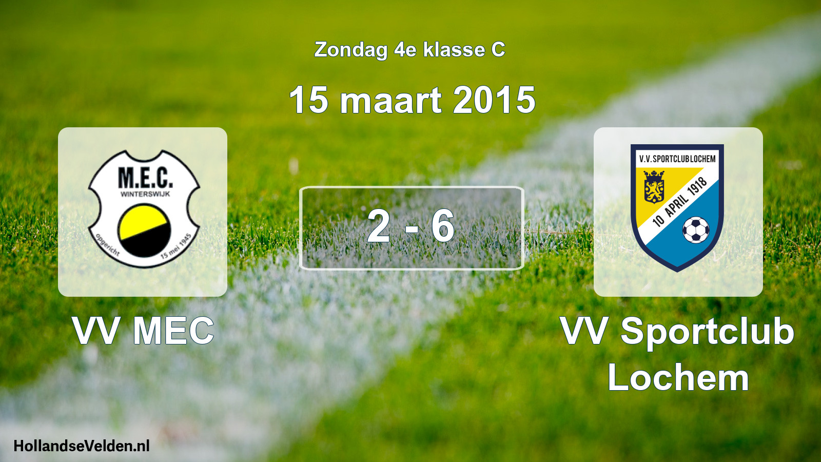 Total number of matches played: VV MEC - VV Sportclub Lochem 2 - 6 (15 March 2015)