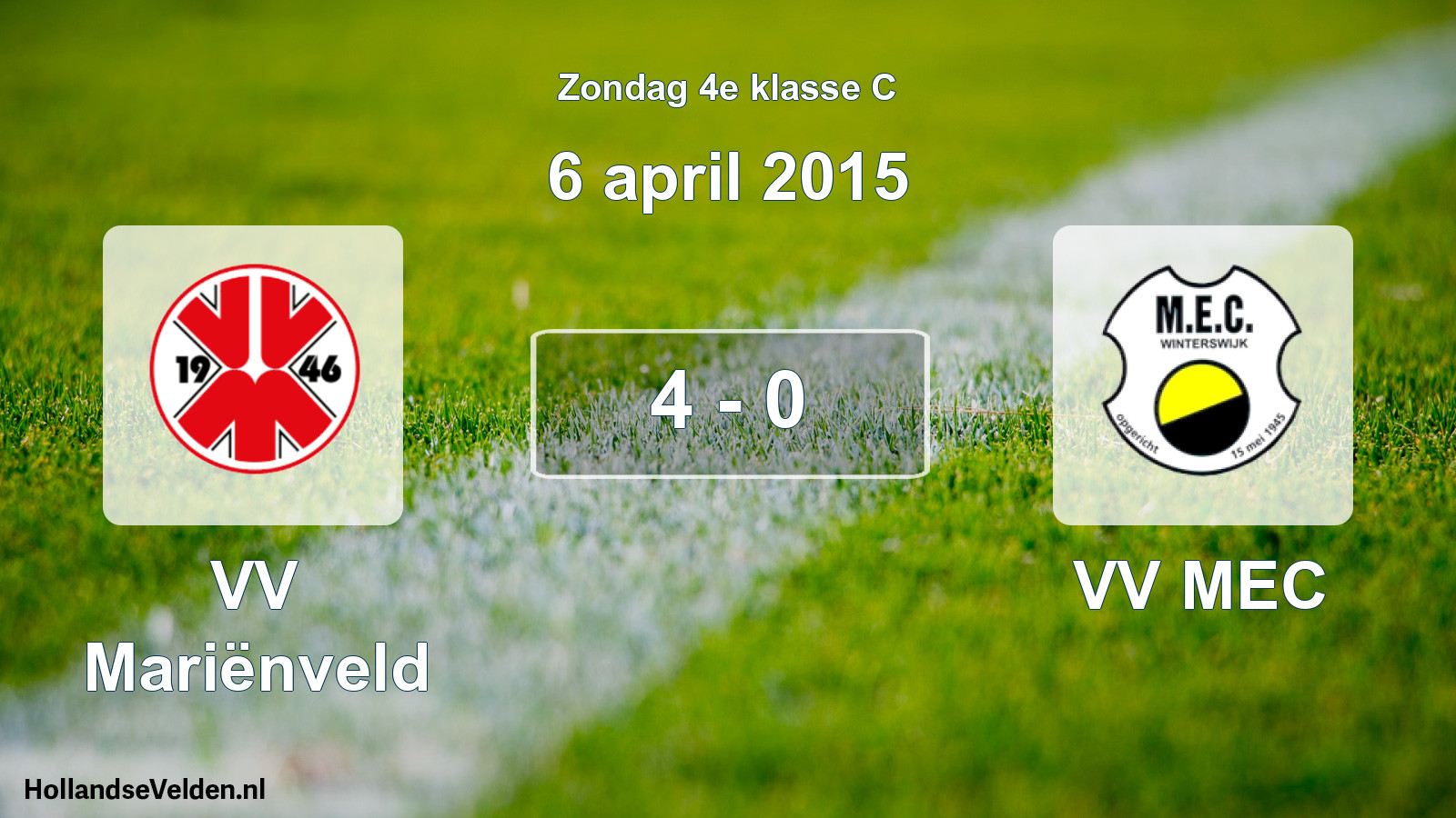 Total number of matches played: VV Mariënveld - VV MEC 4 - 0 (6 April 2015)
