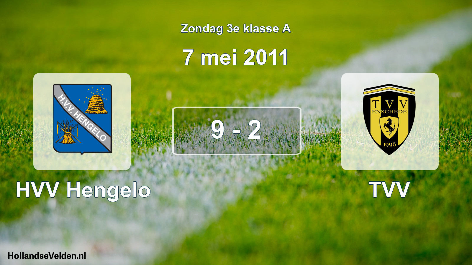 Total number of matches played: HVV Hengelo - TVV 9 - 2 (7 May 2011)