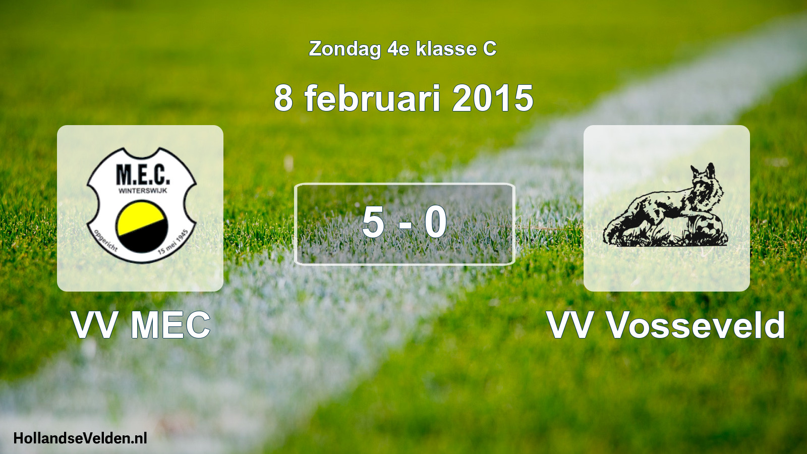 Total number of matches played: VV MEC - VV Vosseveld 5 - 0 (8 February 2015)