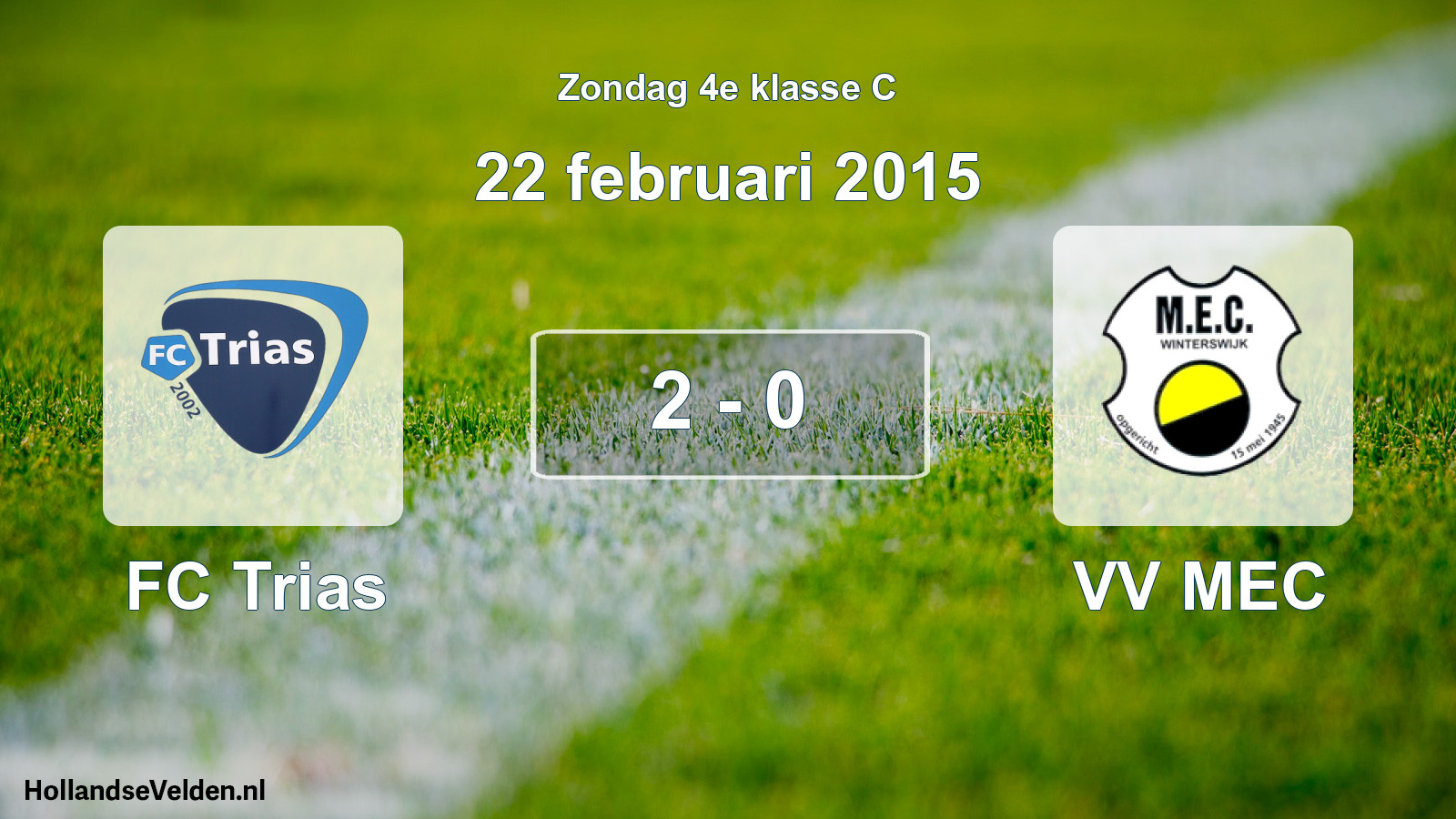 Total number of matches played: FC Trias - VV MEC 2 - 0 (22 February 2015)