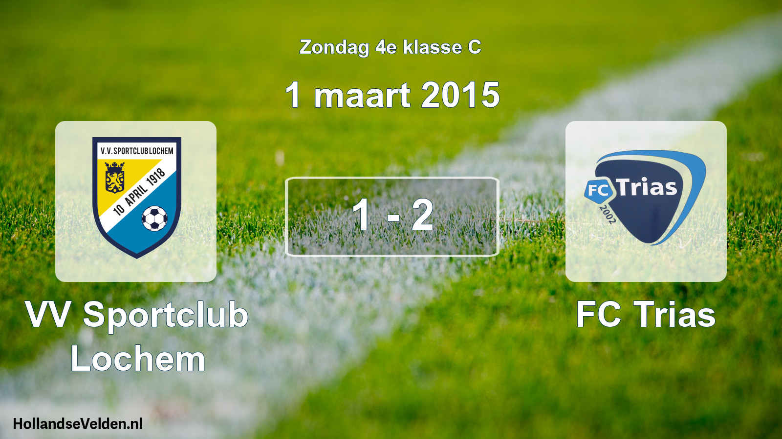 Total number of matches played: VV Sportclub Lochem - FC Trias 1 - 2 (1 March 2015)