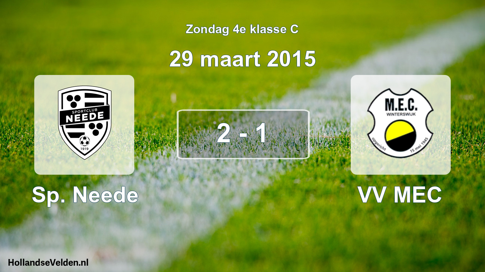 Total number of matches played: Sp. Neede - VV MEC 2 - 1 (29 March 2015)