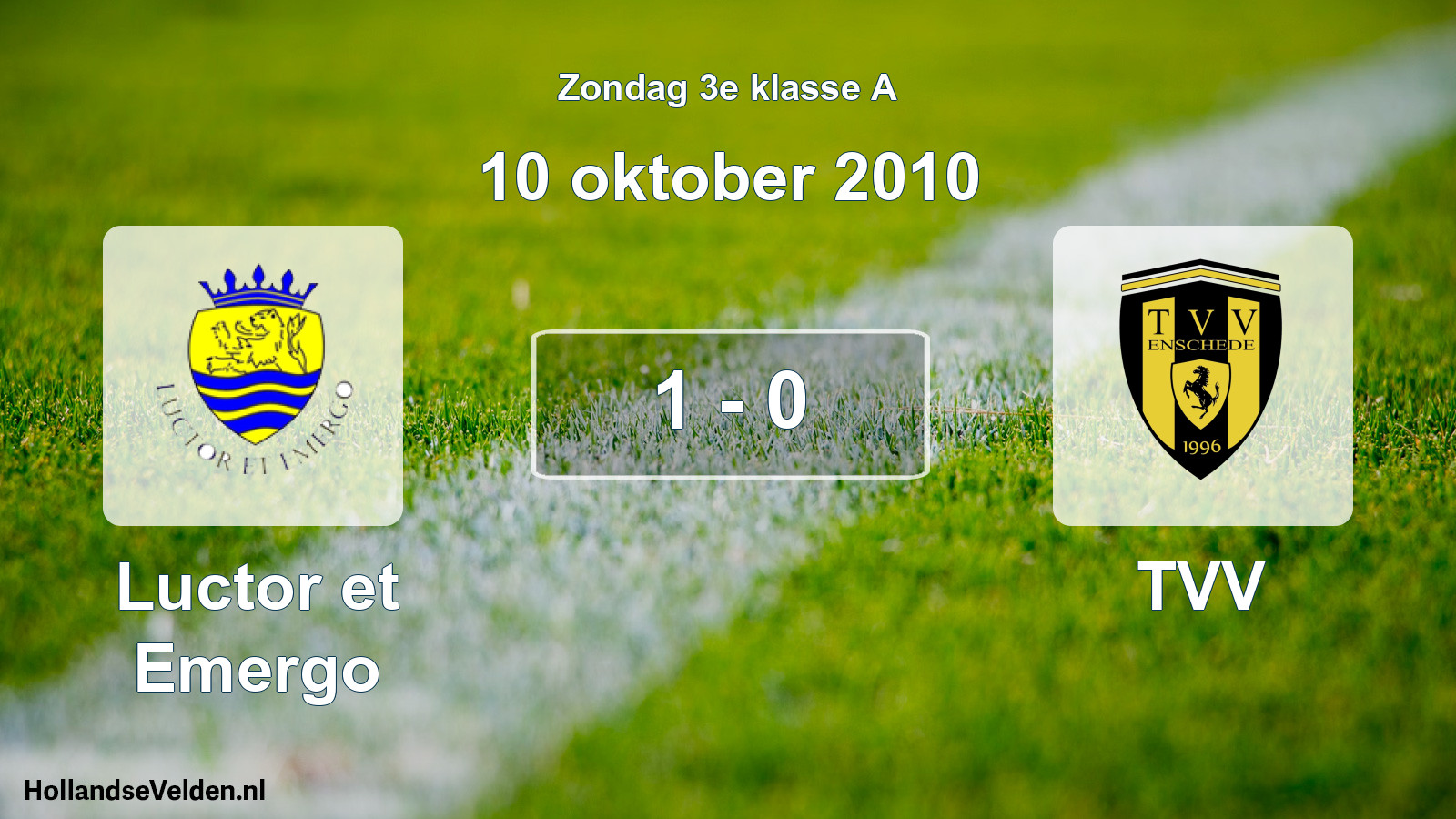 Total number of matches played: Luctor et Emergo - TVV 1 - 0 (10 October 2010)