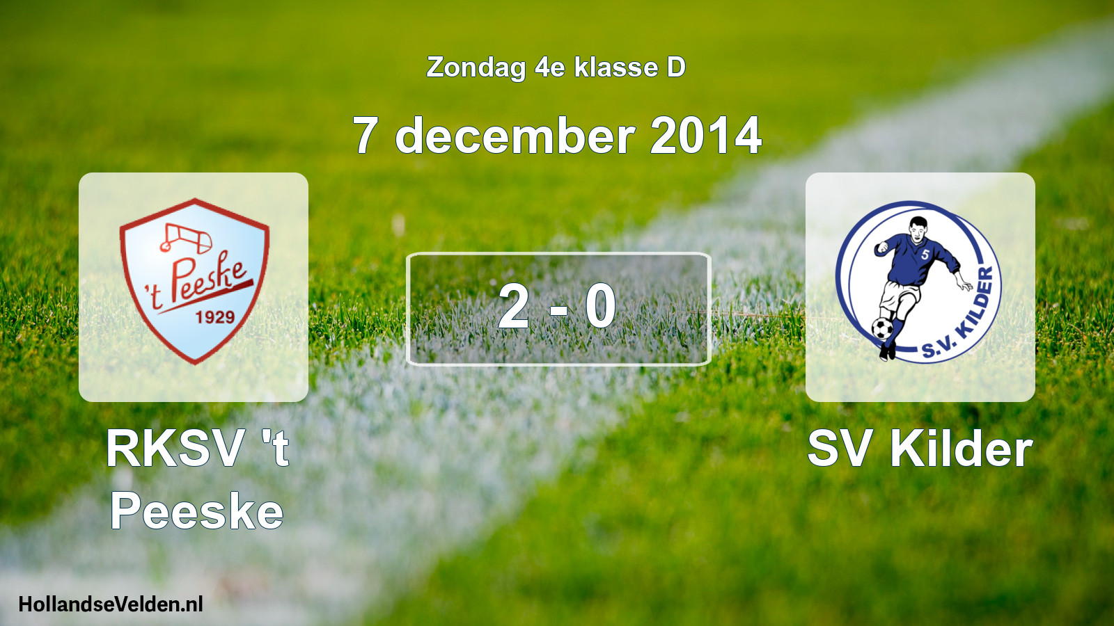 Total number of matches played: RKSV 't Peeske - SV Kilder 2 - 0 (7 December 2014)