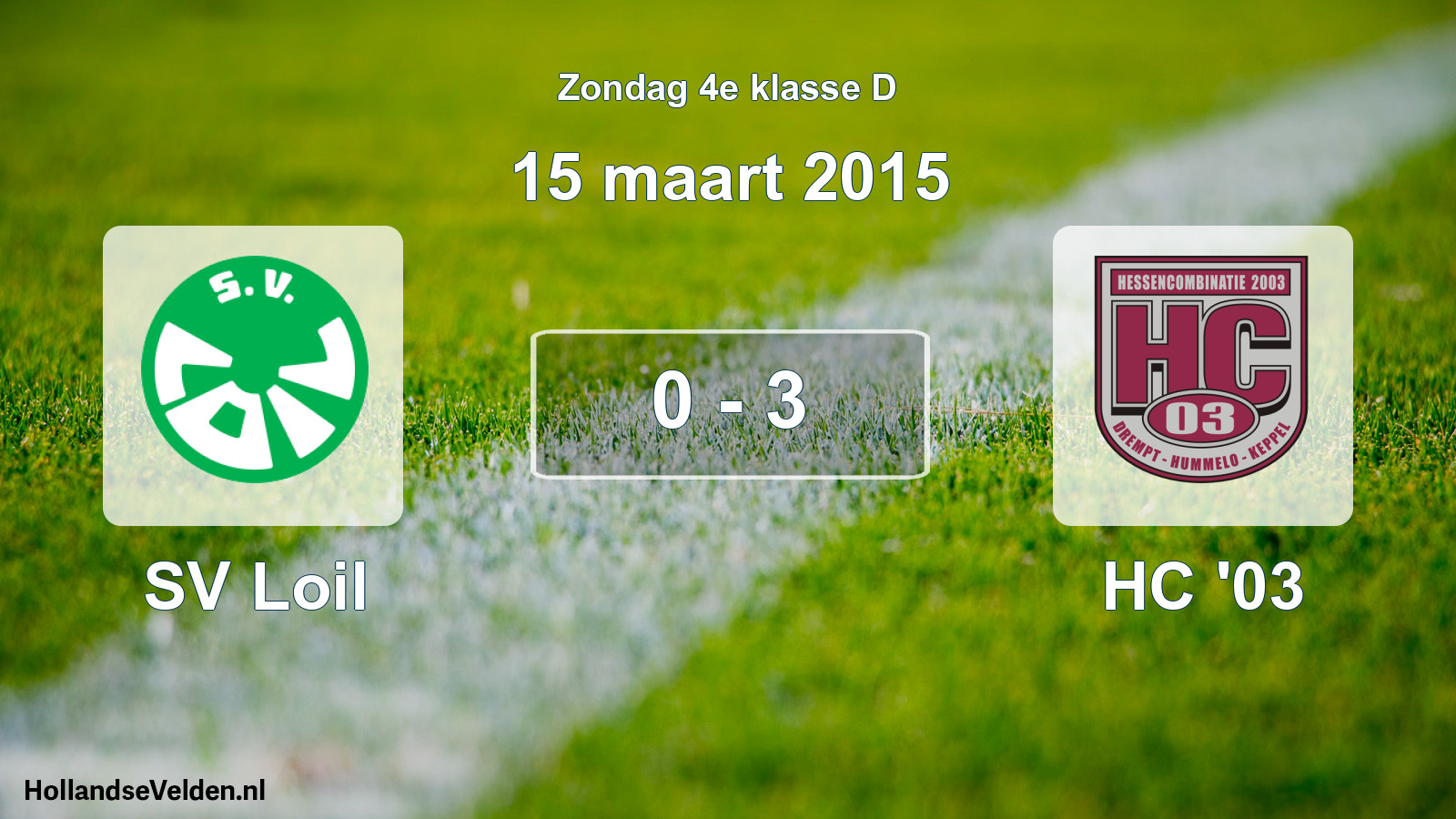 Total number of matches played: SV Loil - HC '03 0 - 3 (15 March 2015)