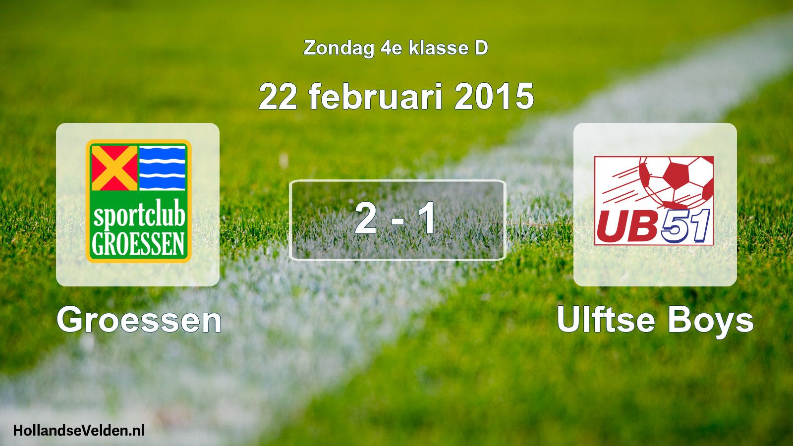 Total number of matches played: Groessen - Ulftse Boys 2 - 1 (22 February 2015)