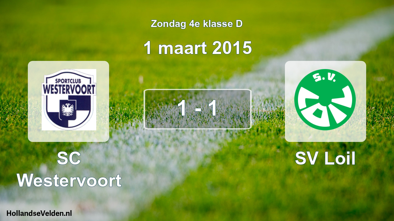 Total number of matches played: SC Westervoort - SV Loil 1 - 1 (1 March 2015)