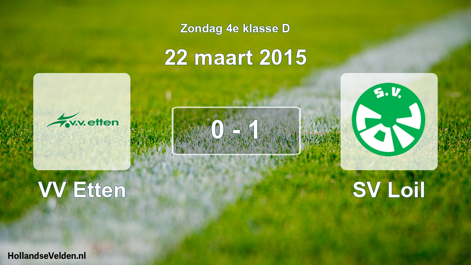 Total number of matches played: VV Etten - SV Loil 0 - 1 (22 March 2015)
