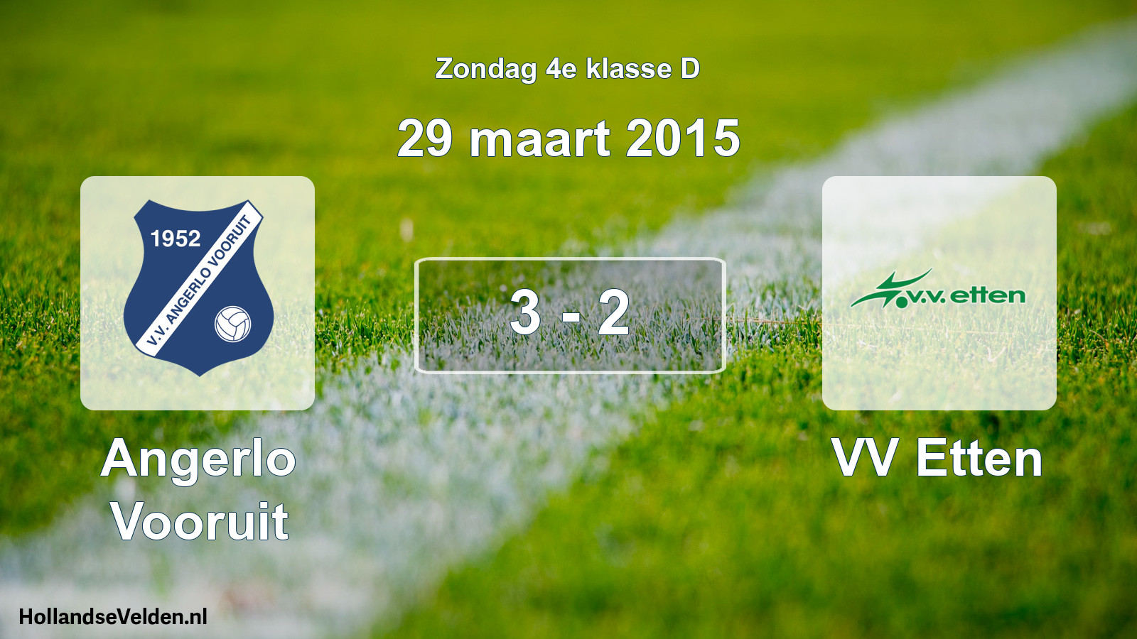 Total number of matches played: Angerlo Vooruit - VV Etten 3 - 2 (29 March 2015)