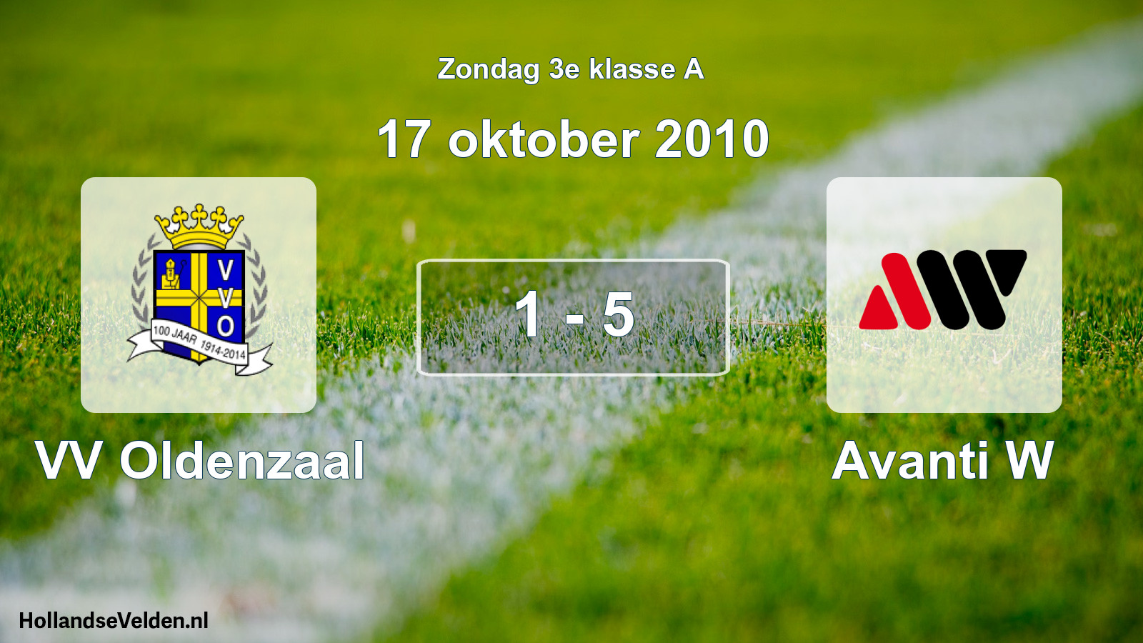 Total number of matches played: VV Oldenzaal - Avanti W 1 - 5 (17 October 2010)