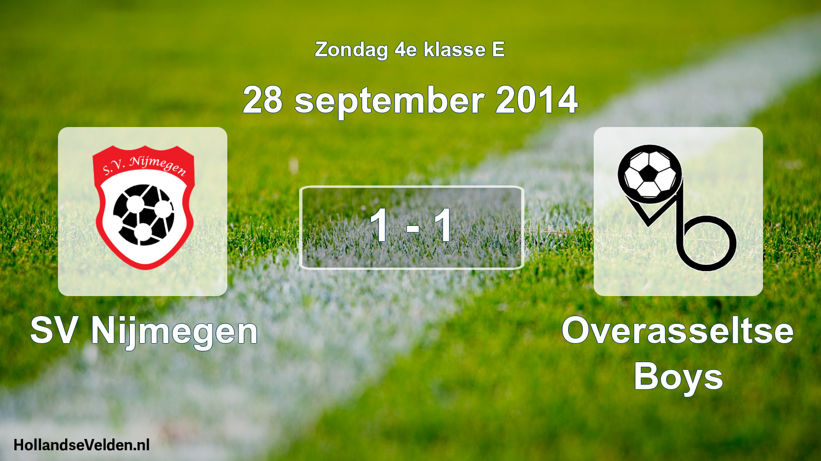 Total number of matches played: SV Nijmegen - Overasseltse Boys 1 - 1 (28 September 2014)