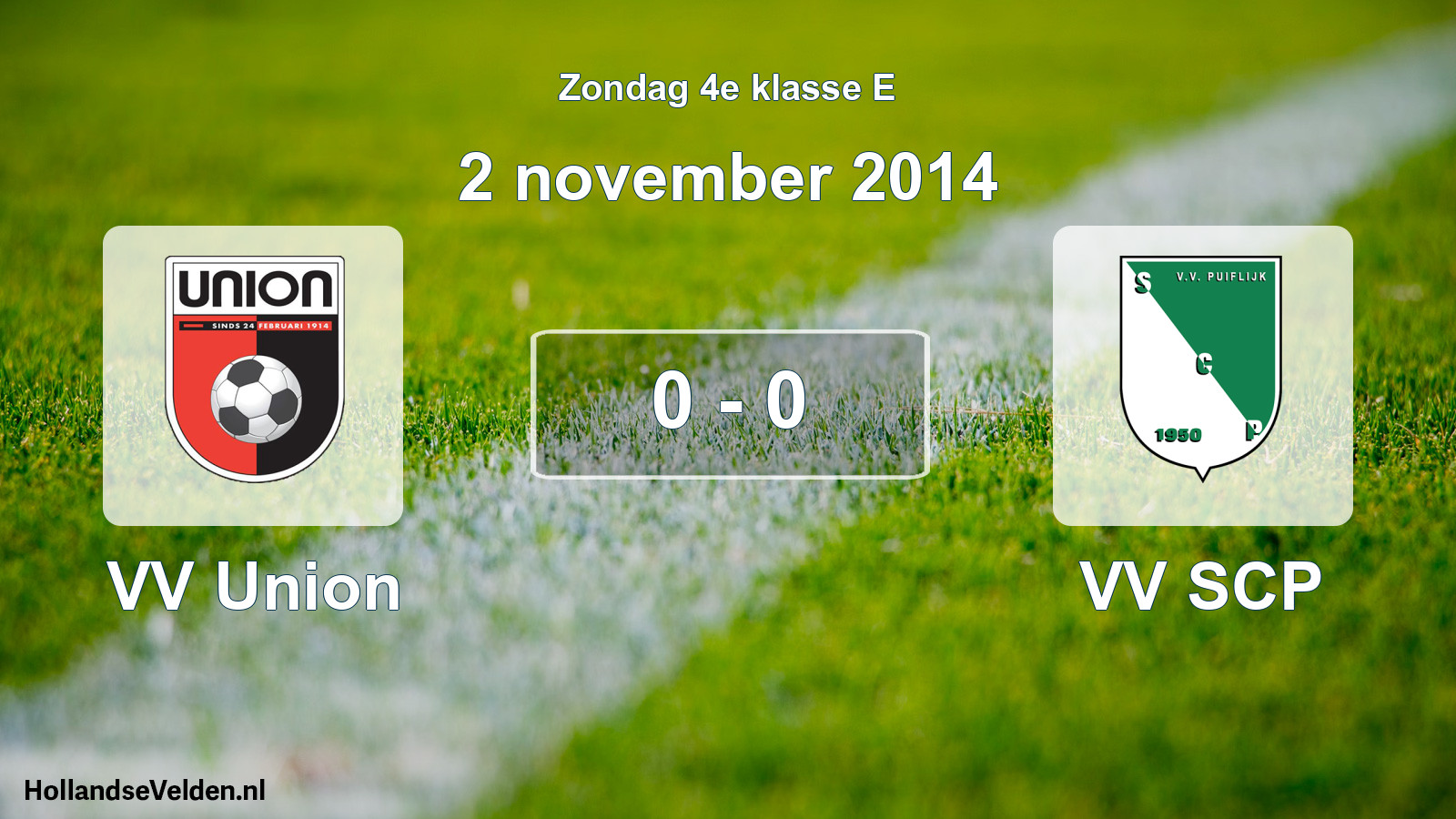 Total number of matches played: VV Union - VV SCP 0 - 0 (2 November 2014)