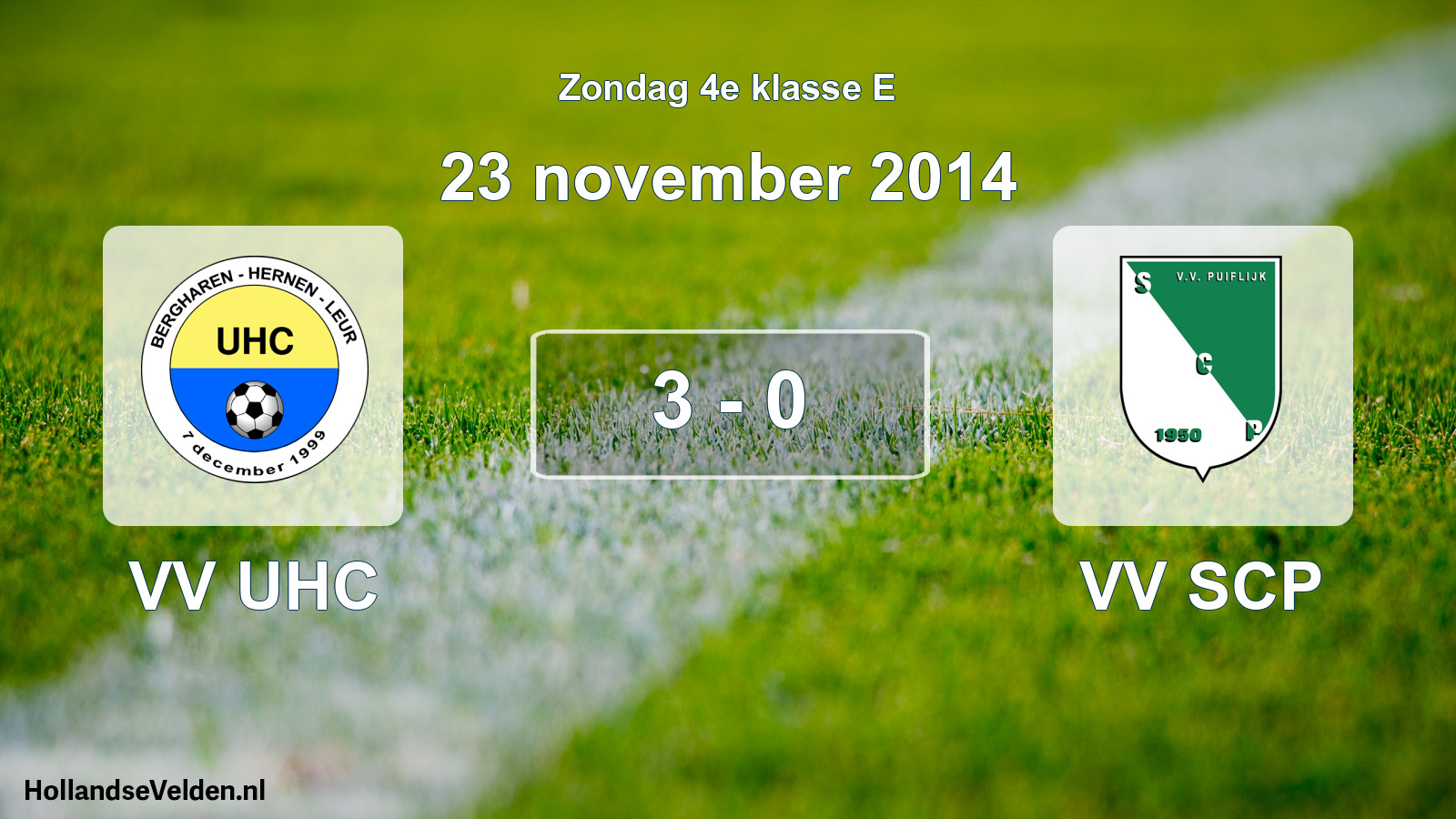 Total number of matches played: VV UHC - VV SCP 3 - 0 (23 November 2014)