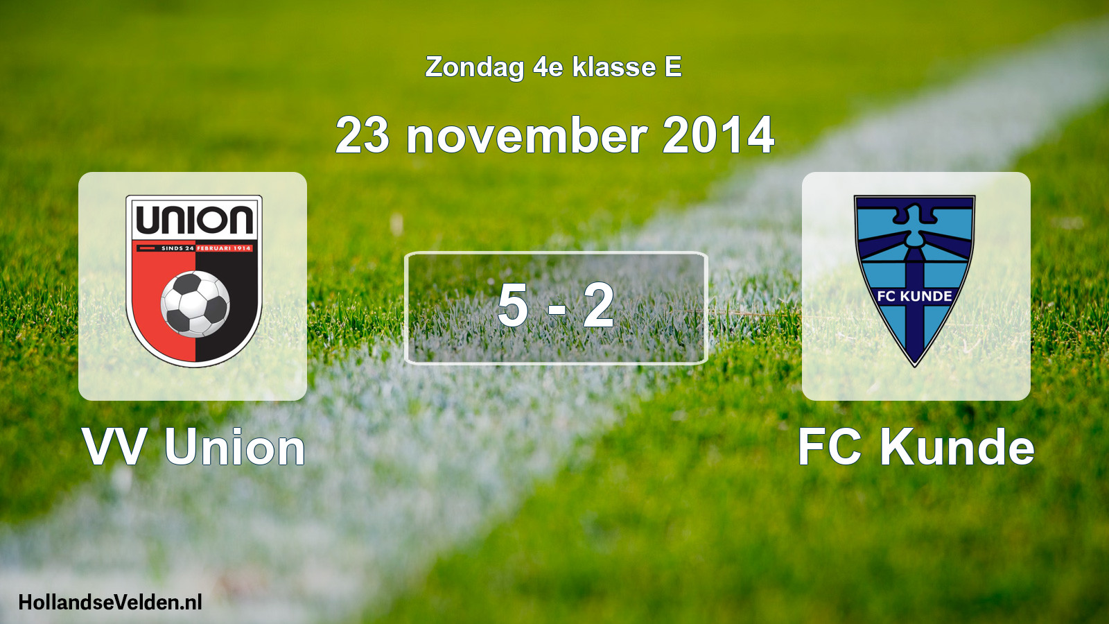 Total number of matches played: VV Union - FC Kunde 5 - 2 (23 November 2014)