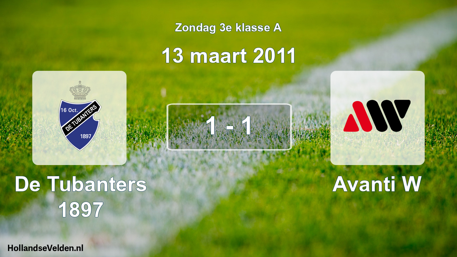 Total number of matches played: De Tubanters 1897 - Avanti W 1 - 1 (13 March 2011)
