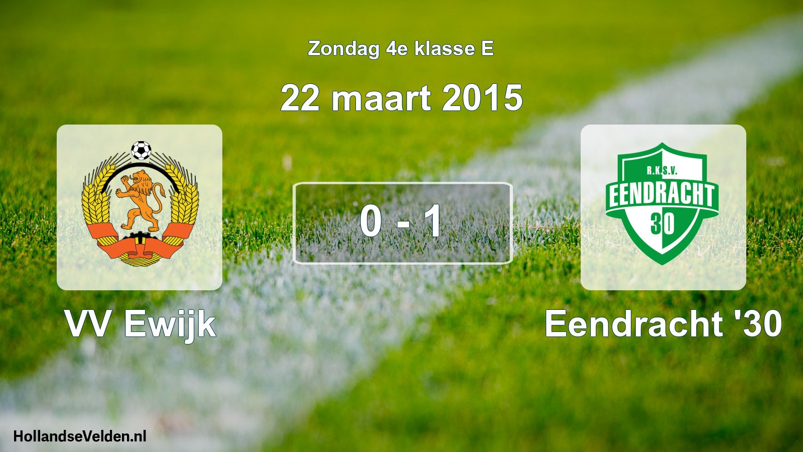 Total number of matches played: VV Ewijk - Eendracht '30 0 - 1 (22 March 2015)