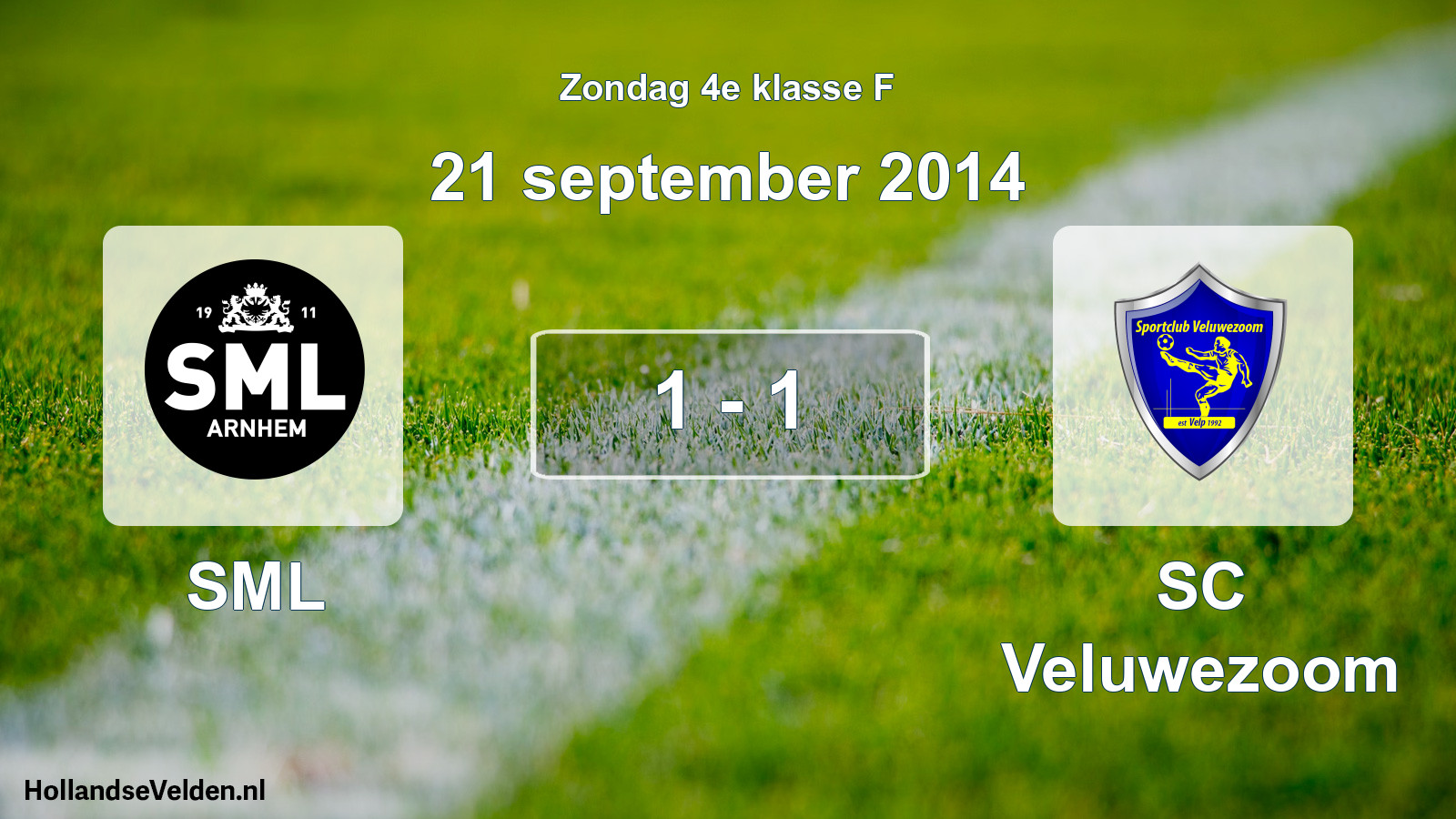 Total number of matches played: SML - SC Veluwezoom 1 - 1 (21 September 2014)