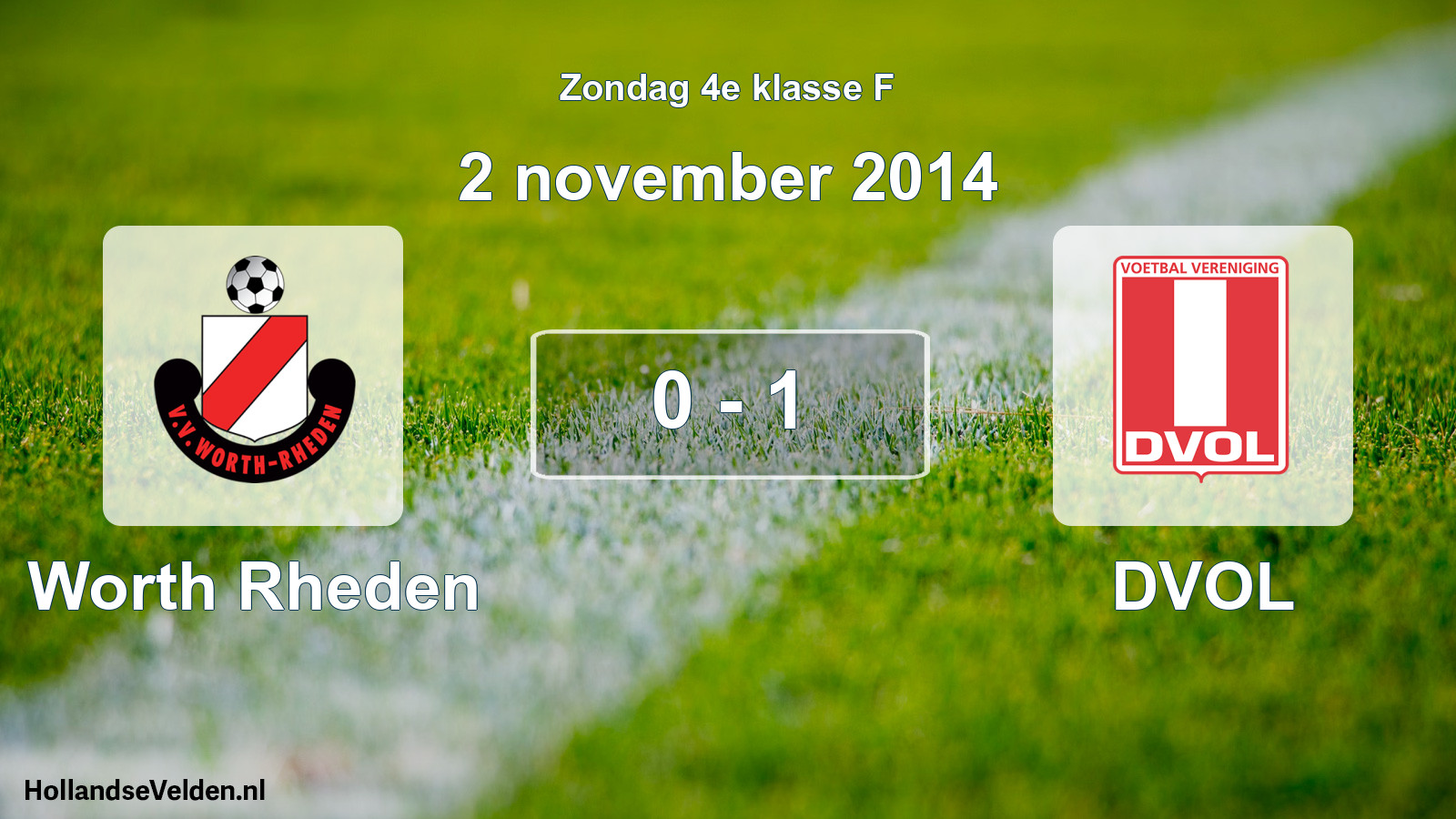 Total number of matches played: Worth Rheden - DVOL 0 - 1 (2 November 2014)