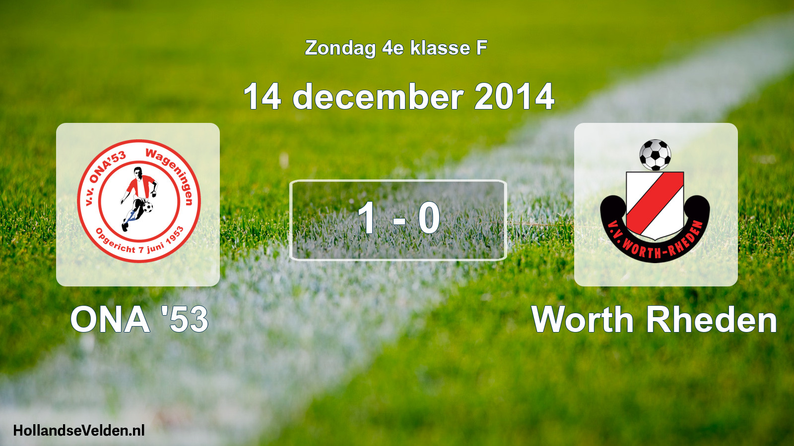 Total number of matches played: ONA '53 - Worth Rheden 1 - 0 (14 December 2014)