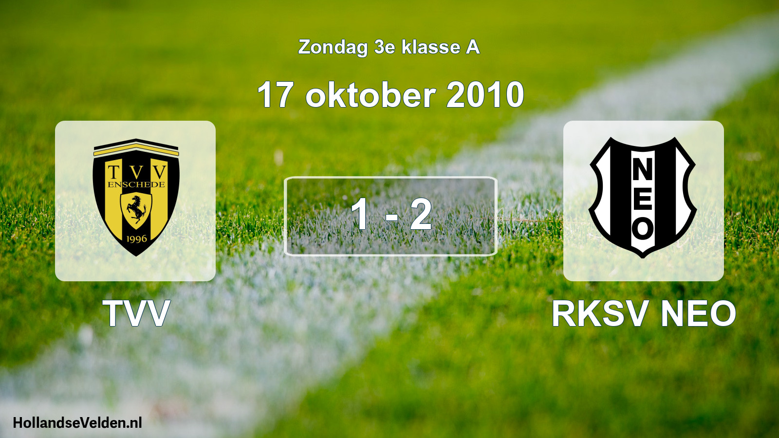 Total number of matches played: TVV - RKSV NEO 1 - 2 (17 October 2010)